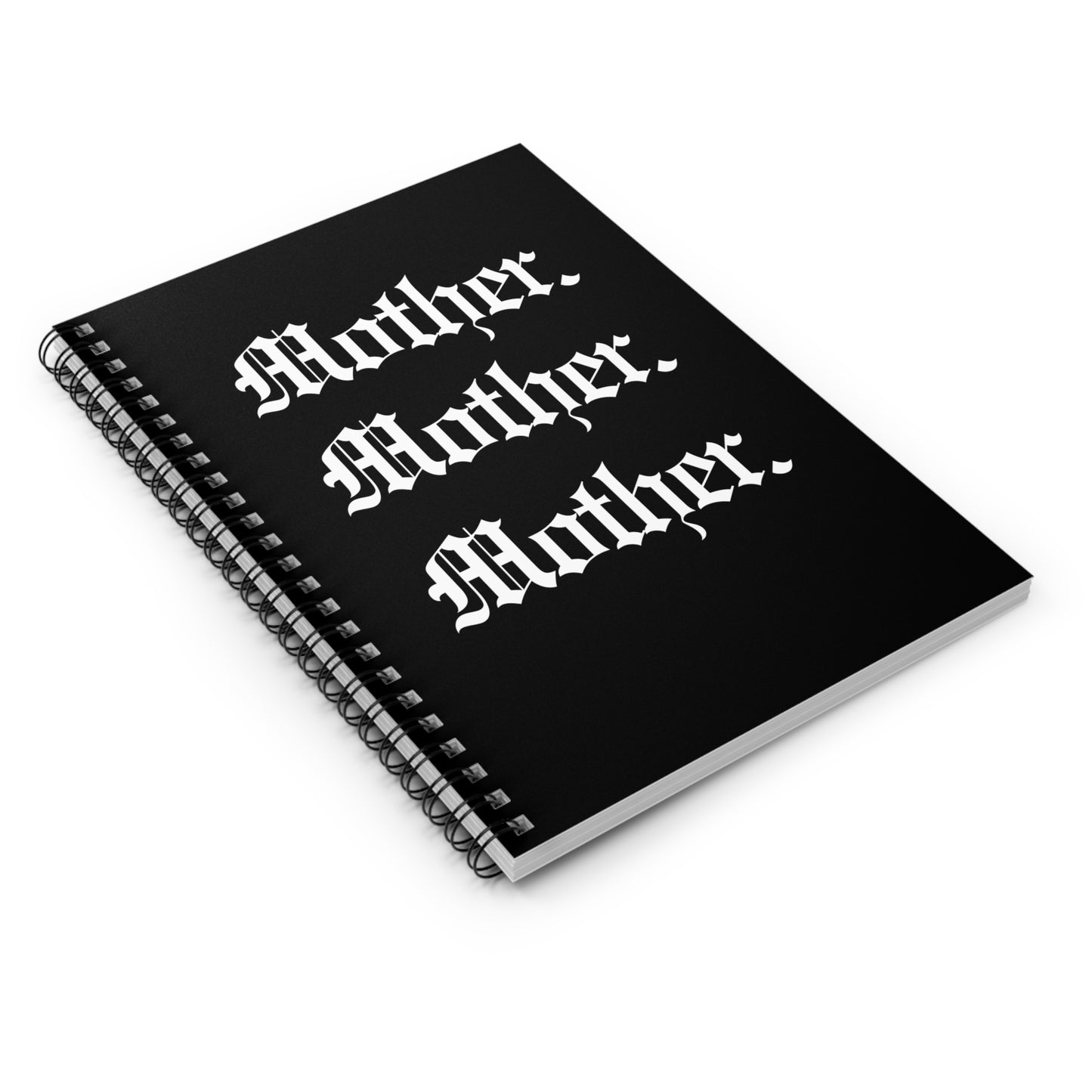 Mother, Mother, Mother - Spiral Notebook