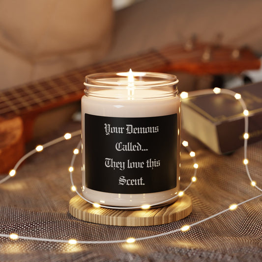 Your Demons Called- Soy Candle, 9oz