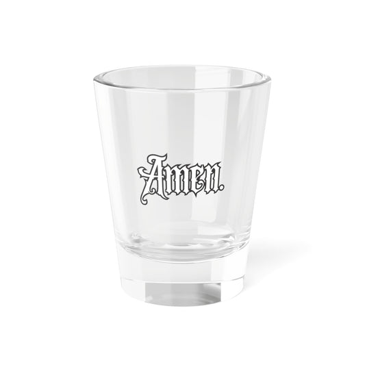 Amen. Shot Glass 1.5oz
