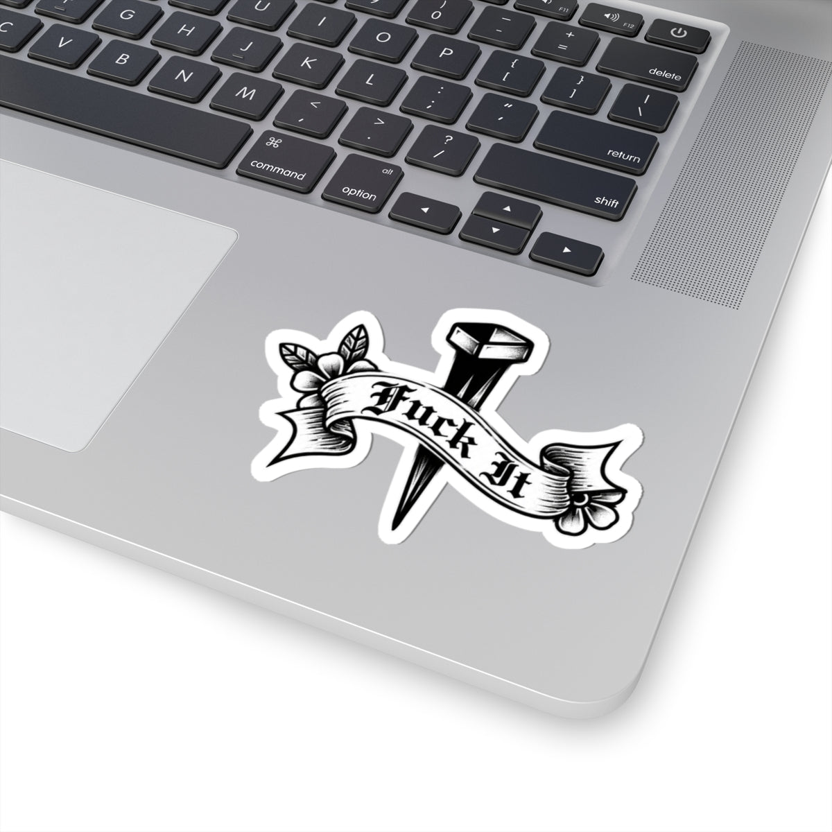 “Fuck It” Sticker