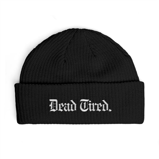 Dead Tired Beanie