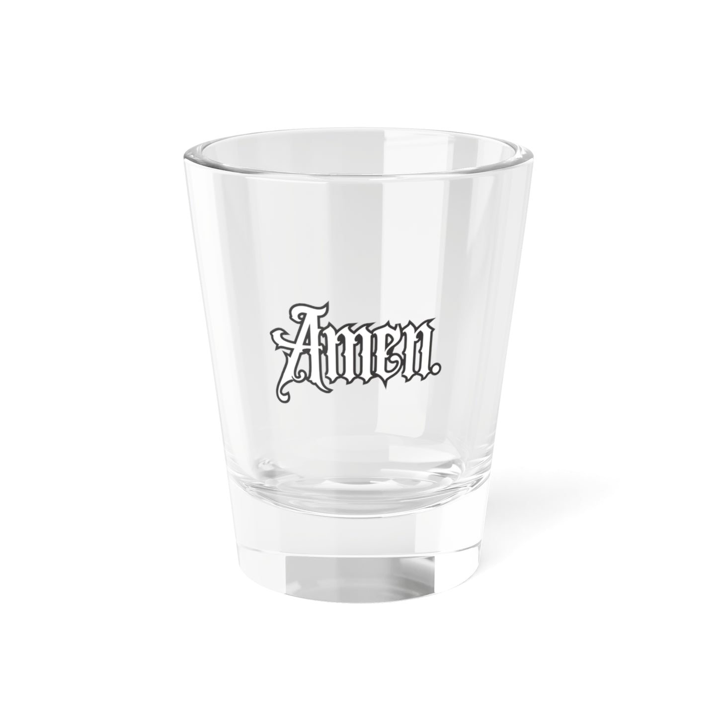 Amen. Shot Glass 1.5oz